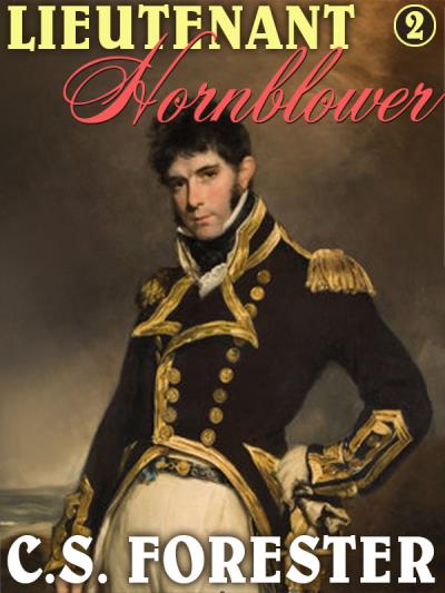 Книга Lieutenant Hornblower (C.S. Forester)