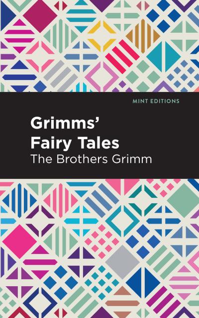 Книга Grimms Fairy Tales (Jacob Ludwig Carl Grimm, Wilhelm Carl Grimm)