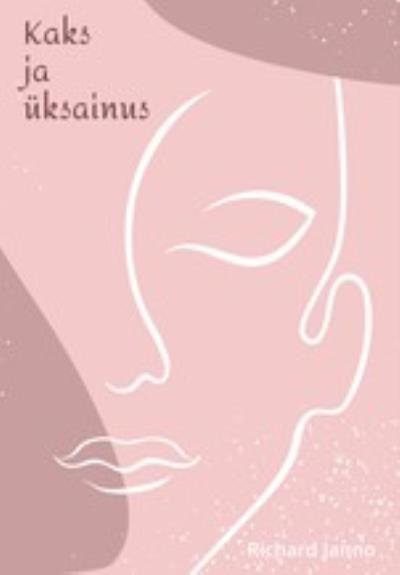 Книга Kaks ja üksainus (Richard Janno)