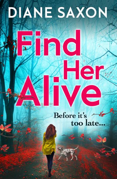 Книга Find Her Alive (Diane Saxon)