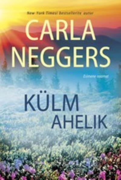 Книга Külm ahelik. Esimene raamat (Carla Neggers)