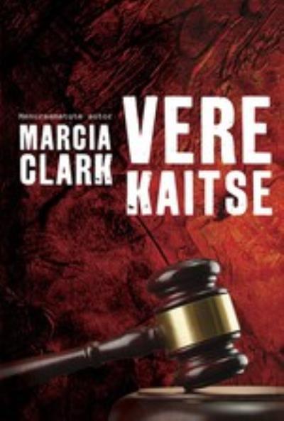 Книга Vere kaitse (Marcia Clark)