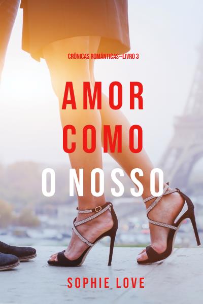 Книга Amor Como O Nosso (Софи Лав)