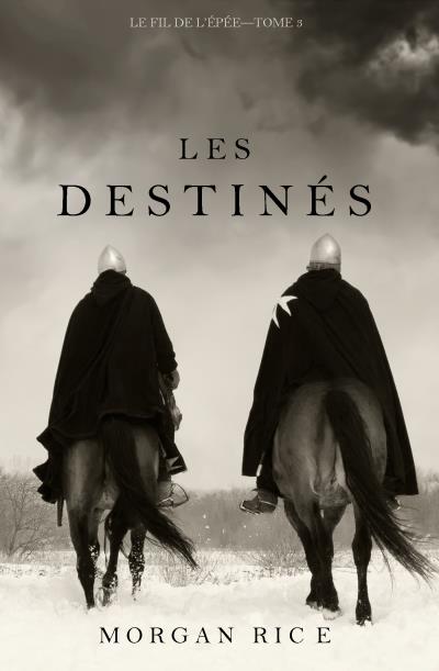 Книга Les Destinés (Морган Райс)