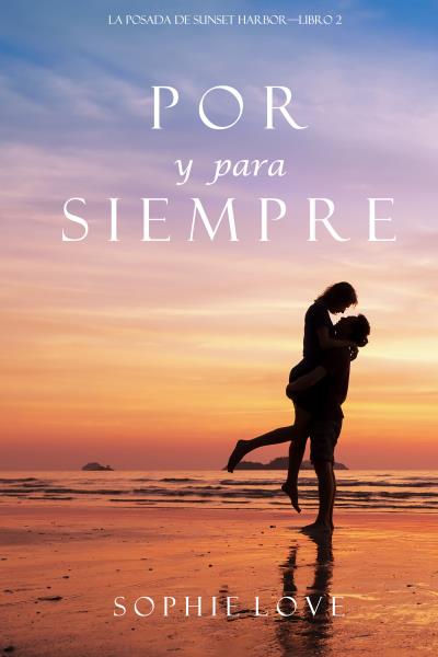 Книга Por y Para Siempre (Софи Лав)