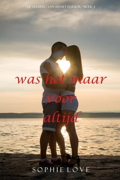 Книга Was het maar voor altijd (Софи Лав)