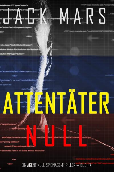 Книга Attentäter Null (Джек Марс)