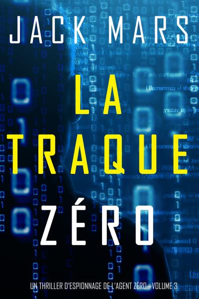 Книга La Traque Zéro (Джек Марс)