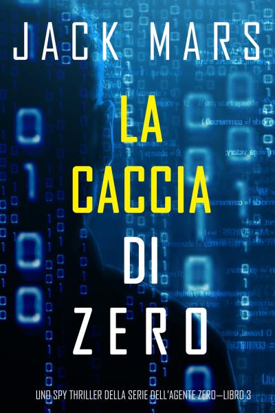 Книга La caccia di Zero (Джек Марс)