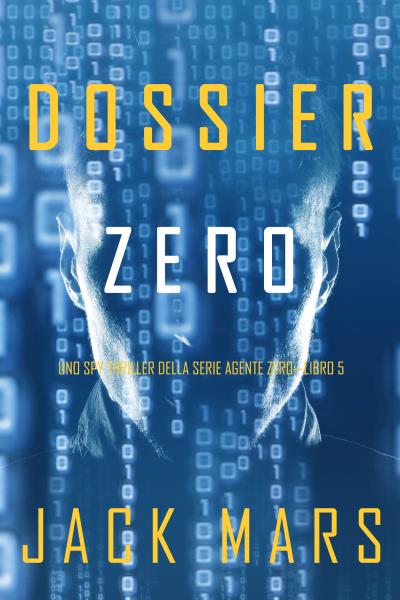 Книга Dossier Zero (Джек Марс)