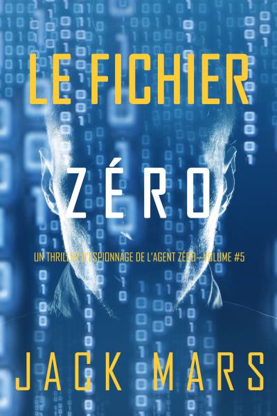 Книга Le Fichier Zéro (Джек Марс)