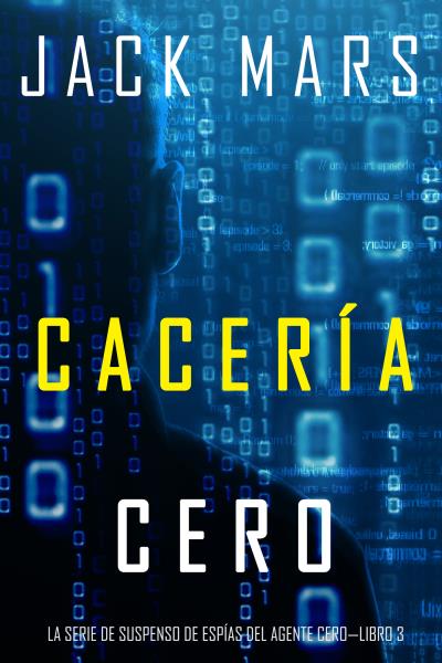 Книга Cacería Cero (Джек Марс)