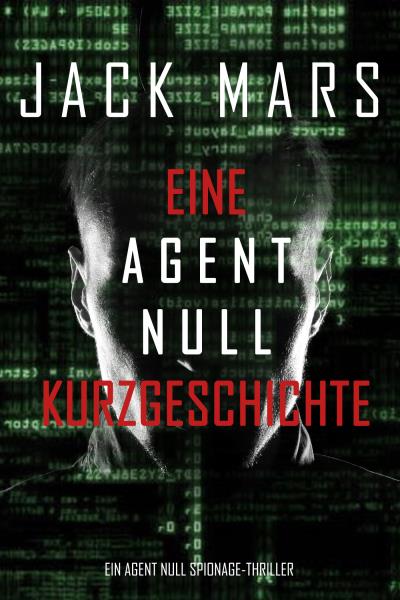 Книга Eine Agent Null Kurzgeschichte (Джек Марс)