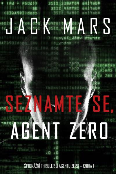 Книга Seznamte se, Agent Zero (Джек Марс)