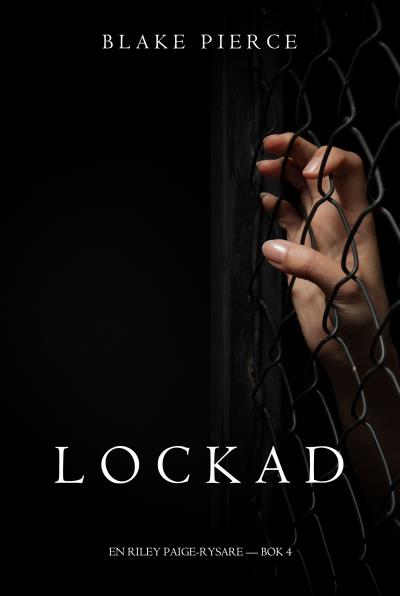 Книга Lockad (Блейк Пирс)