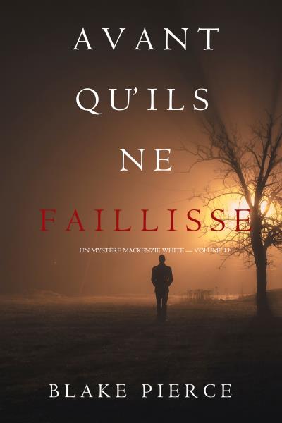 Книга Avant Qu’il Ne Faillisse (Блейк Пирс)