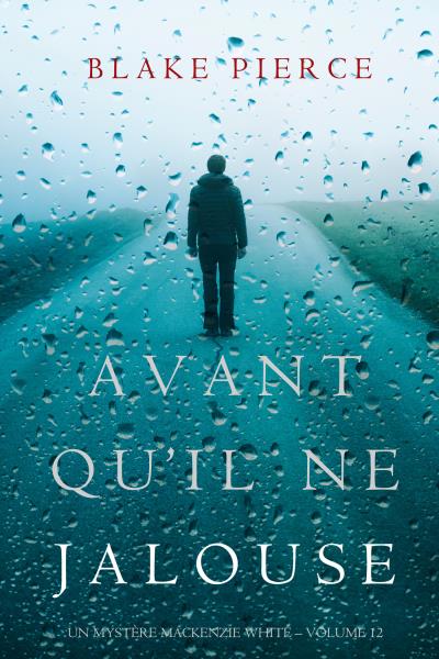 Книга Avant Qu’il Ne Jalouse (Блейк Пирс)