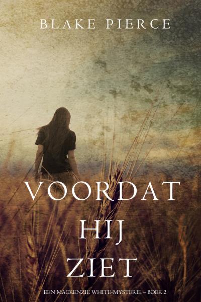 Книга Voordat hij ziet (Блейк Пирс)