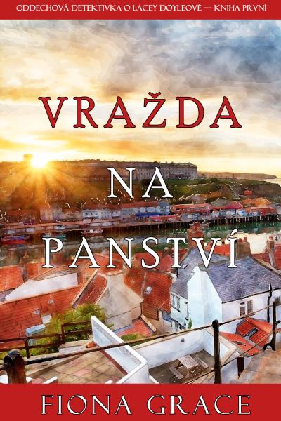 Книга Vražda na panství (Фиона Грейс)