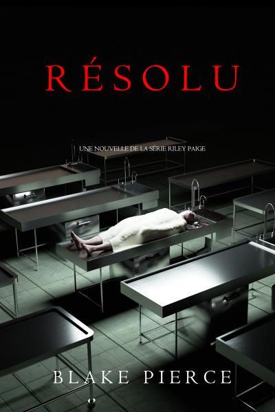 Книга Résolu (Блейк Пирс)