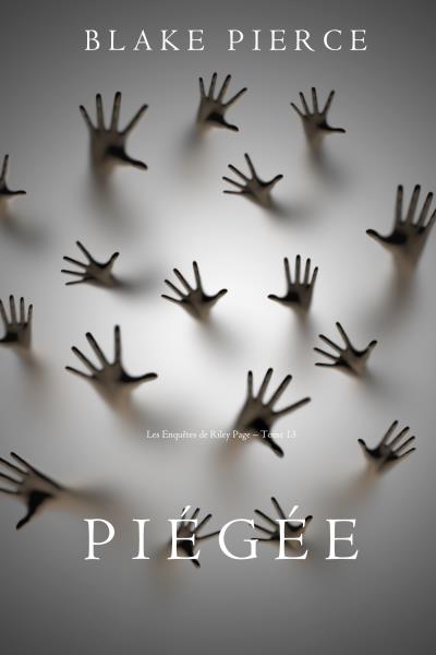 Книга Piégée (Блейк Пирс)