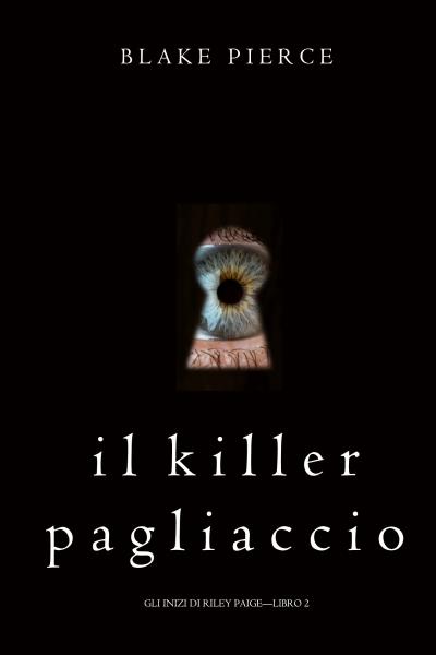 Книга Il Killer Pagliaccio (Блейк Пирс)