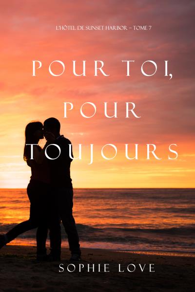 Книга Pour Toi, Pour Toujours (Софи Лав)