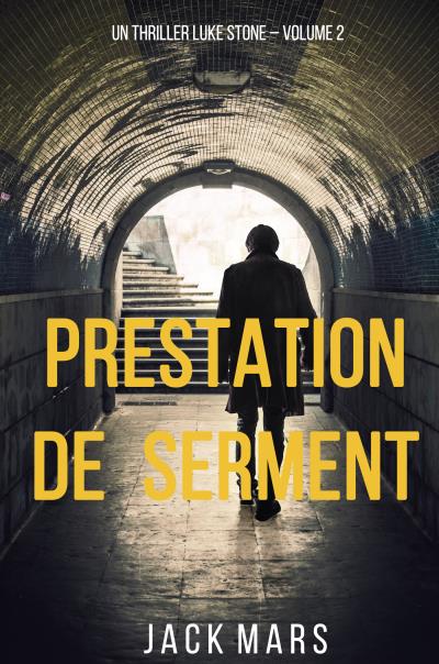 Книга Prestation de Serment (Джек Марс)