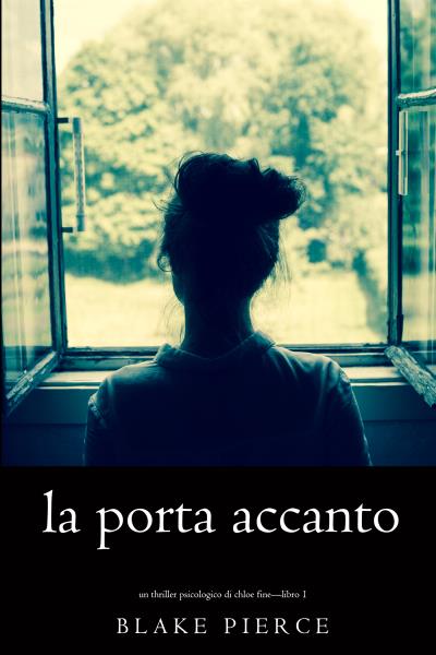 Книга La Porta Accanto (Блейк Пирс)