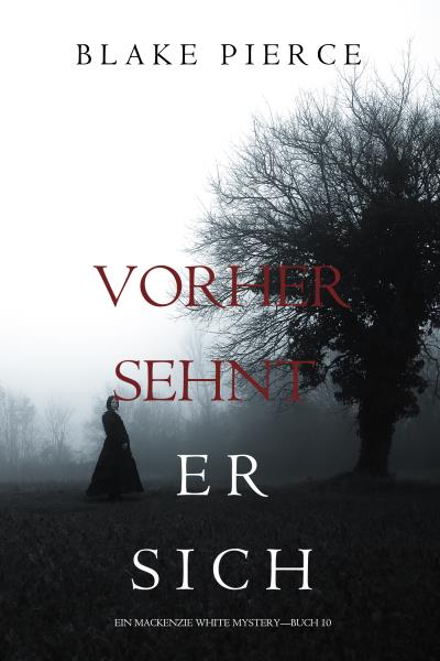 Книга Vorher Sehnt Er Sich (Блейк Пирс)