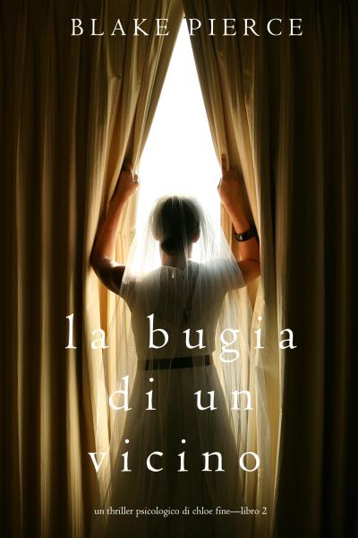 Книга La Bugia di un Vicino (Блейк Пирс)