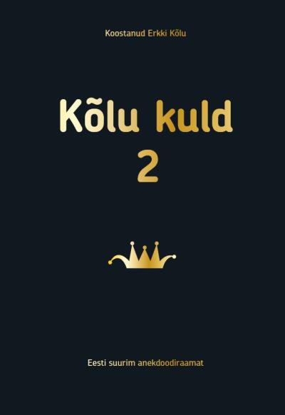 Книга Kõlu kuld 2 (Erkki Kõlu)