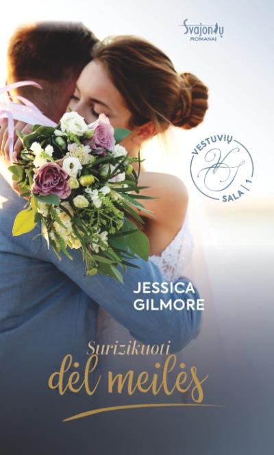 Книга Surizikuoti dėl meilės. Vestuvių sala. 1 knyga (Jessica Gilmore)