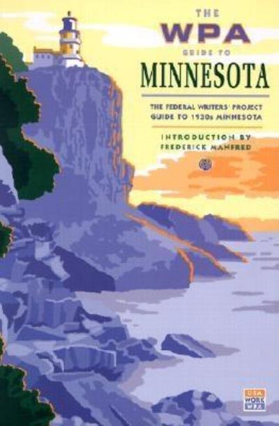 Книга The WPA Guide to Minnesota (Federal Writers' Project)