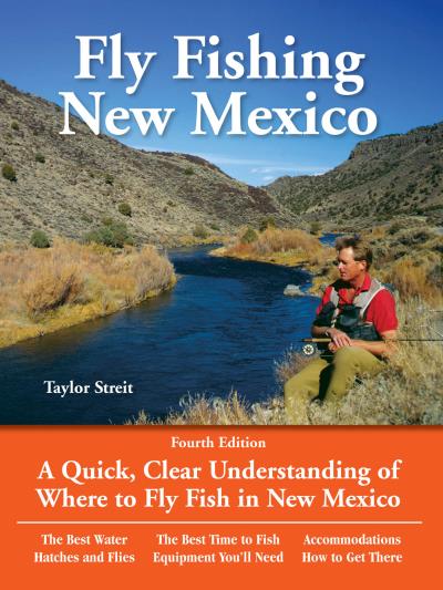 Книга Fly Fishing New Mexico (Taylor Streit)