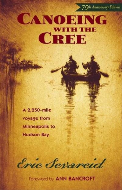 Книга Canoeing with the Cree (Eric  Sevareid)