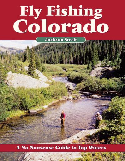 Книга Fly Fishing Colorado (Jackson Streit)