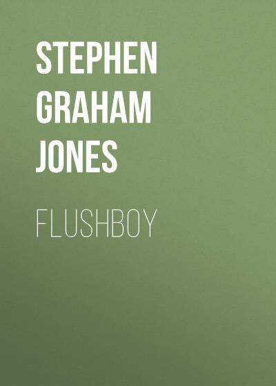 Книга Flushboy (Стивен Джонс)