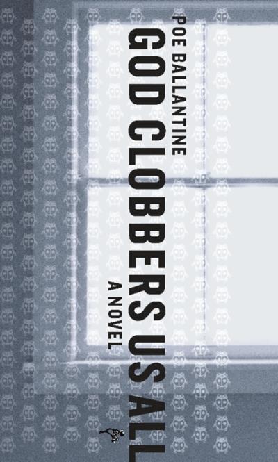 Книга God Clobbers Us All (Poe Ballantine)