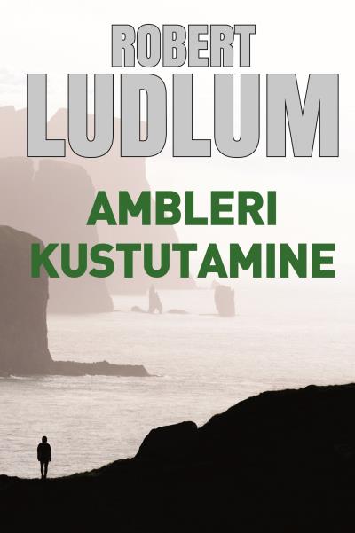 Книга Ambleri kustutamine (Robert Ludlum)