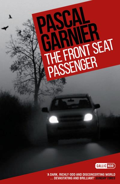 Книга The Front Seat Passenger (Pascal  Garnier)