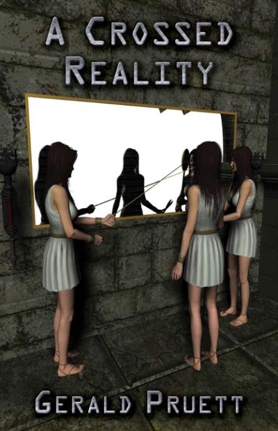 Книга A Crossed Reality (Gerald Pruett)