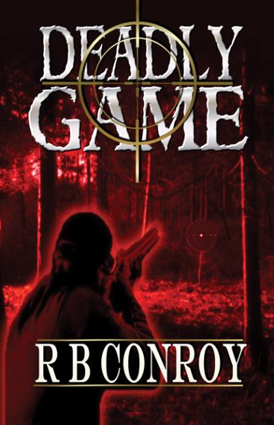 Книга Deadly Game (R. B. Conroy)