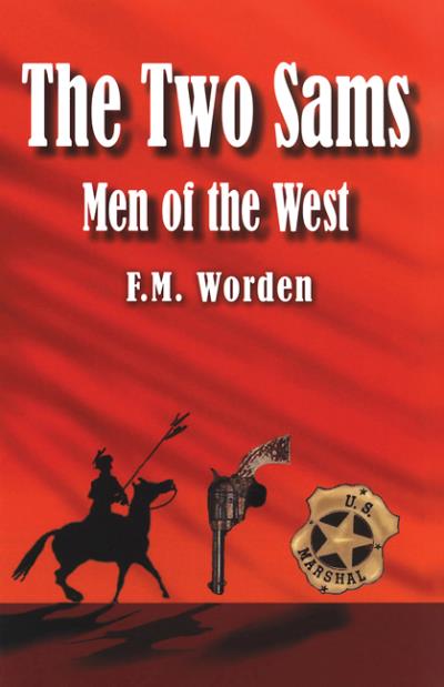 Книга The Two Sams: Men of the West (F. M. Worden)