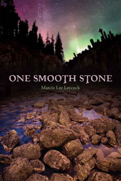 Книга One Smooth Stone (Marcia Lee Laycock)