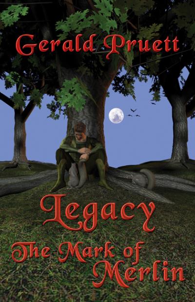 Книга Legacy: The Mark of Merlin (Gerald Pruett)