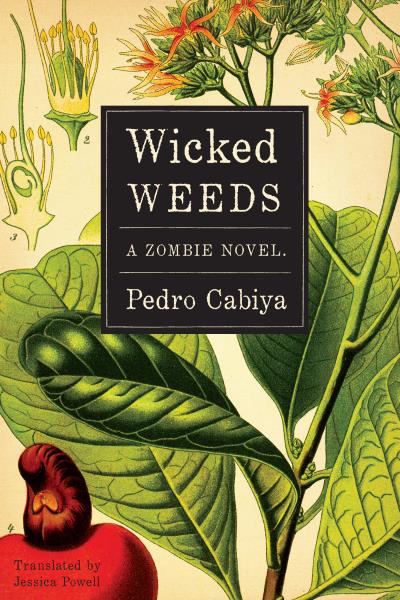 Книга Wicked Weeds (Pedro Cabiya)