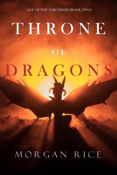 Книга Throne of Dragons (Морган Райс)