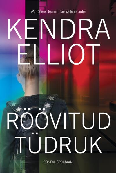 Книга Röövitud tüdruk (Kendra Elliot)