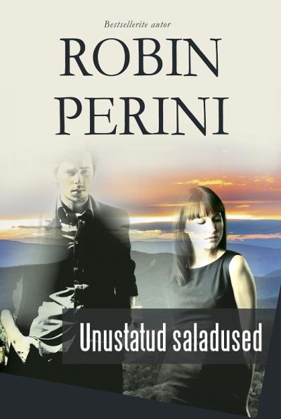 Книга Unustatud saladused (Robin Perini)